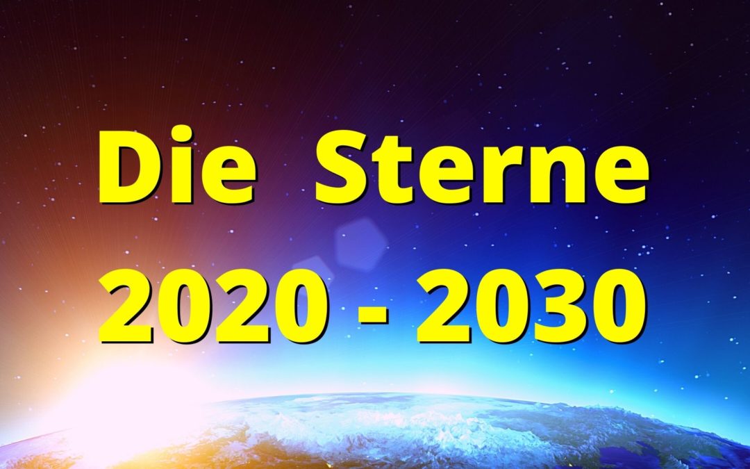 Die Sterne in 2020-2030 – Die Große Transformation in den Zwanzigern